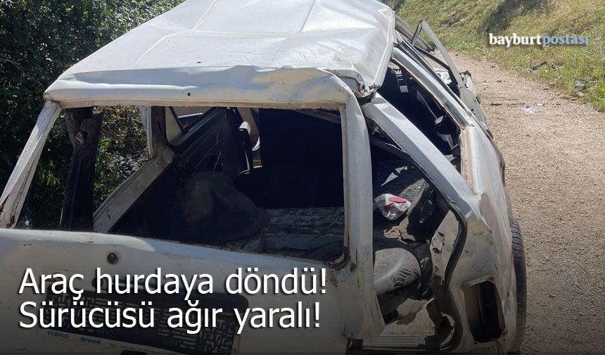Bayburt’ta Uçuruma Yuvarlanan Otomobil Hurdaya Döndü: Sürücü Ağır Yaralı!