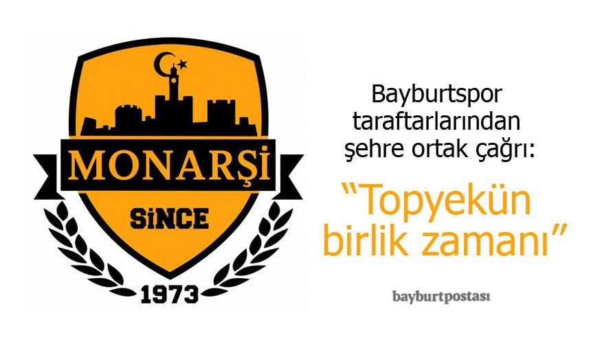 Bayburtspor Taraftarından Şehre Ortak Çağrı: "Topyekün Birlik Zamanı"