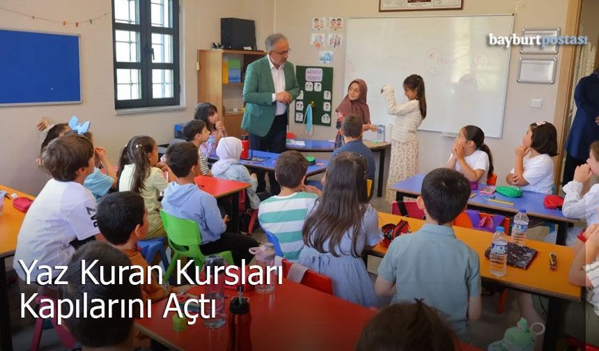 Bayburt’ta Yaz Kur’an Kursları Kapılarını Açtı