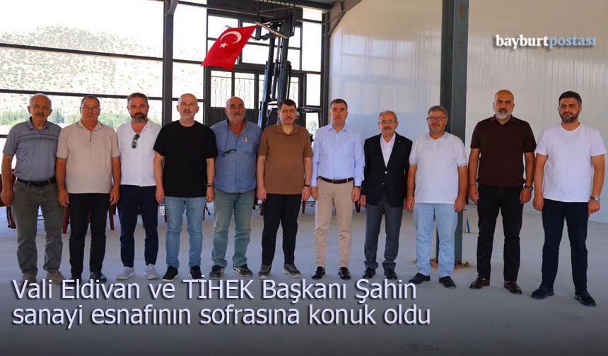 Vali Eldivan ve TİHEK Başkanı Şahin, sanayi esnafının konuğu oldu