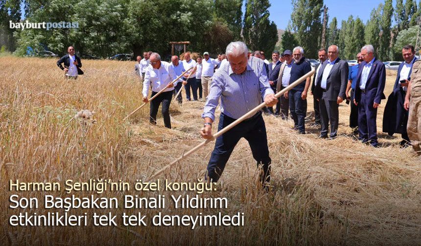 Harman Şenliği’nin özel konuğu: Binali Yıldırım etkinlikleri tek tek deneyimledi