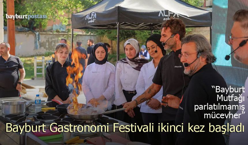 Bayburt Gastronomi Festivali ikinci kez başladı