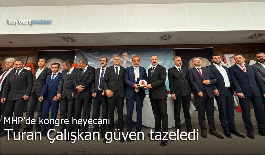 Turan Çalışkan yeniden MHP Bayburt Merkez İlçe Başkanı