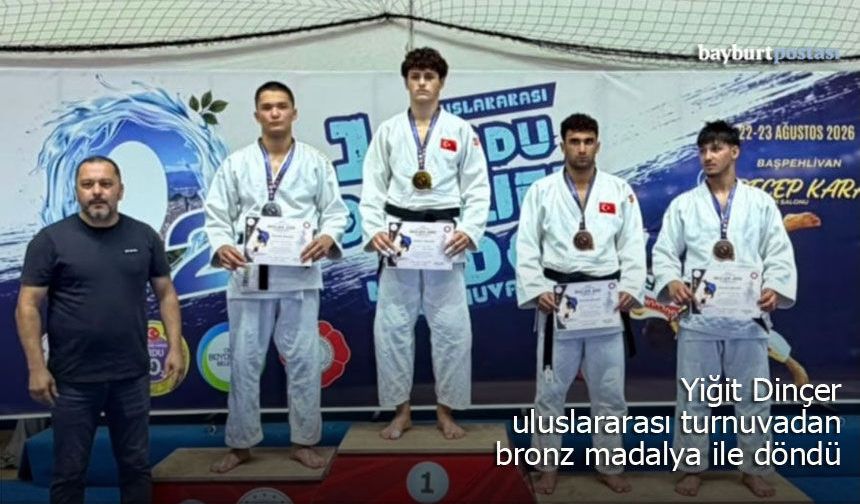 Bayburtlu Judocu Yiğit Dinçer’den Uluslararası Turnuvada Bronz Madalya
