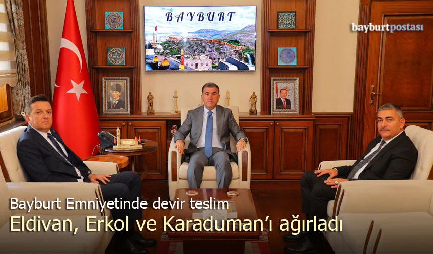 Bayburt İl Emniyet Müdürlüğünde Görev Değişimi
