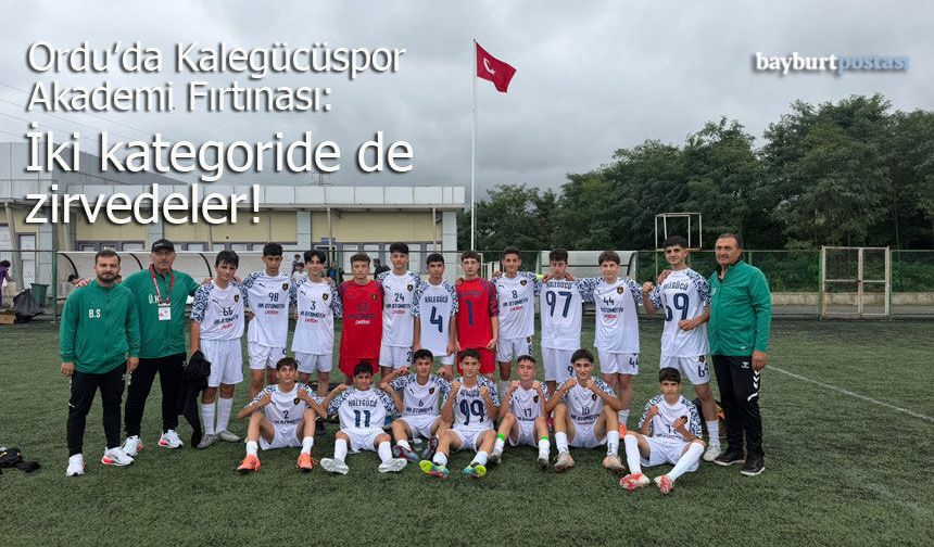 Ordu’da Kalegücüspor Akademi Fırtınası: İki Kategoride de Zirvedeler!