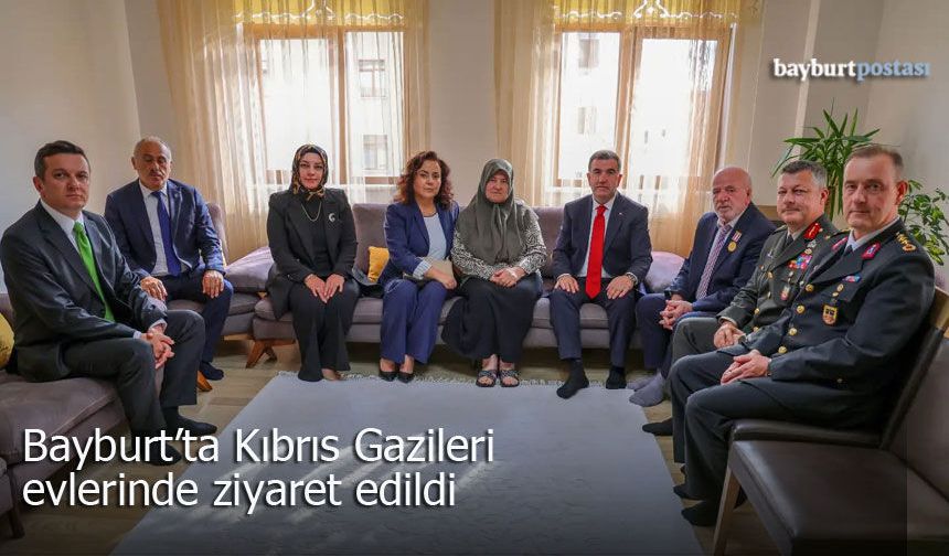 Bayburt’ta Kıbrıs Gazileri evlerinde ziyaret edildi