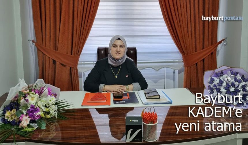 KADEM Bayburt İl Temsilciliğine Yeni Atama