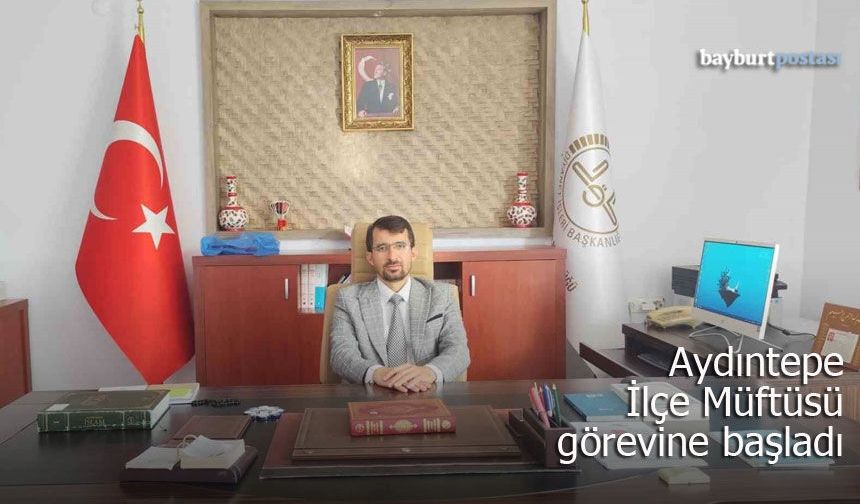 Aydıntepe İlçe Müftüsü görevine başladı