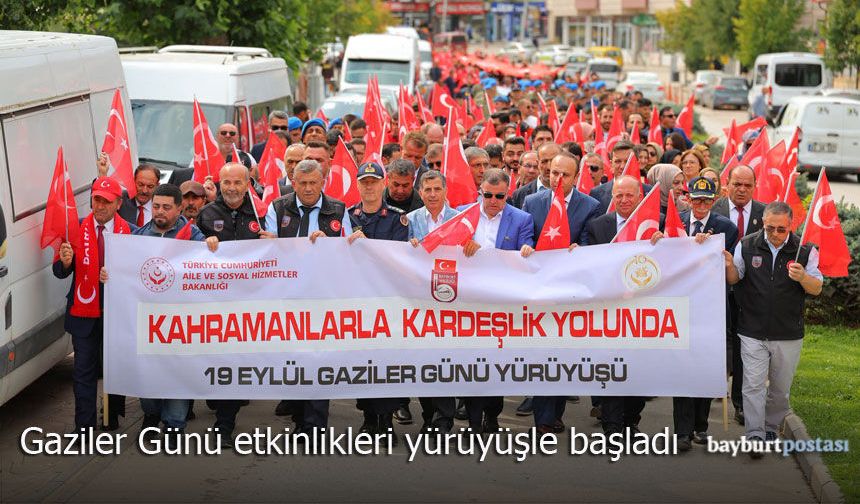 Bayburt’ta 19 Eylül Gaziler Günü Etkinlikleri Yürüyüşle Başladı