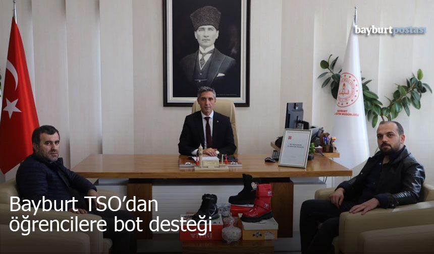 Bayburt TSO'dan Öğrencilere Bot Desteği
