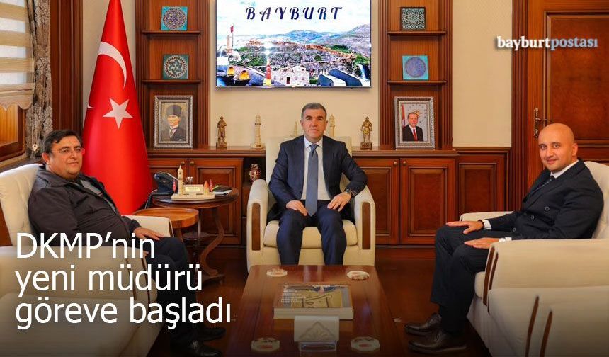 Bayburt'un yeni DKMP Müdürü görevi devraldı