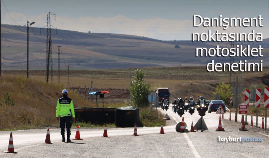 Danişment Noktasında Motosiklet Denetimi