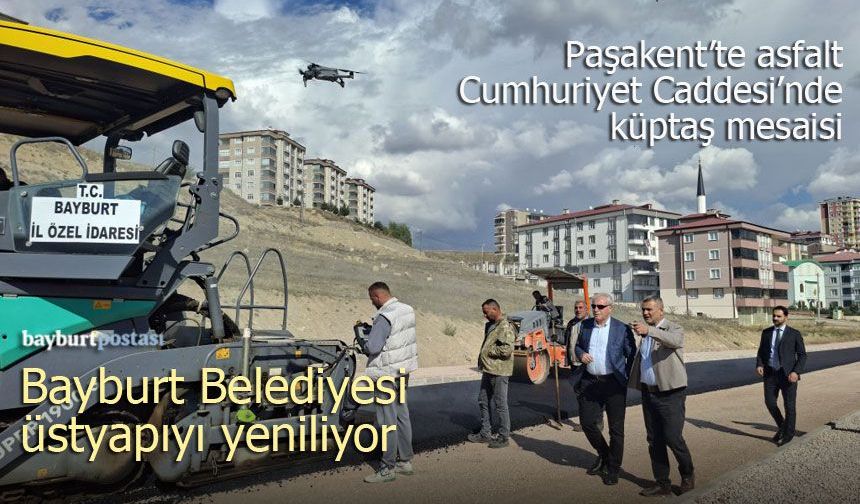 Paşakent’te asfalt, Cumhuriyet Caddesi’nde küptaş mesaisi