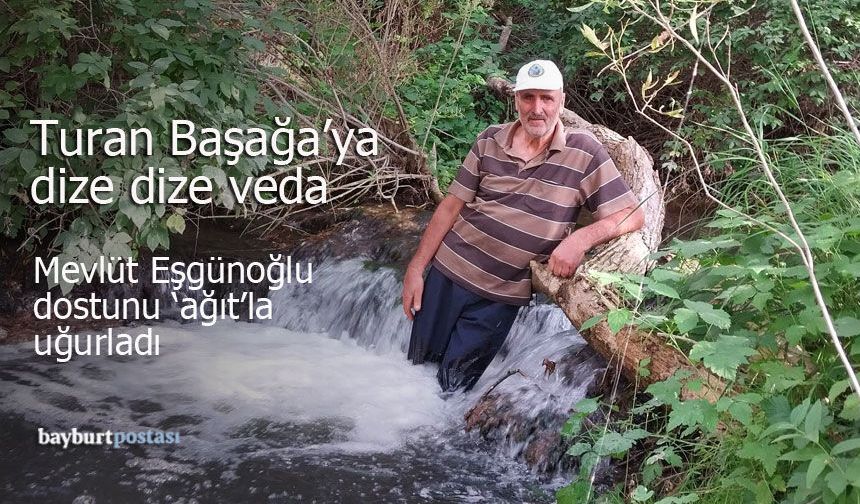 Şair Mevlüt Eşğünoğlu’ndan Turan Başağa’ya Dize Dize Veda
