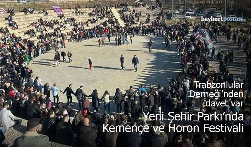 Bayburt Trabzonlular Derneği’nden Kemençe ve Horon Festivali