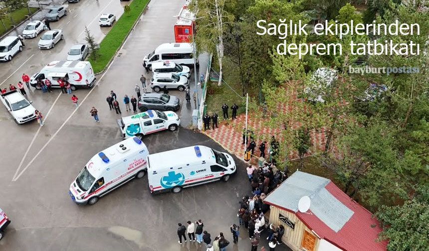 Bayburt’ta sağlık ekiplerinden gerçeği aratmayan deprem tatbikatı