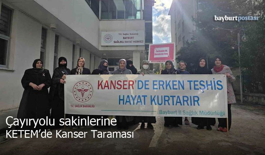Çayıryolu Sakinlerine KETEM’de Kanser Taraması