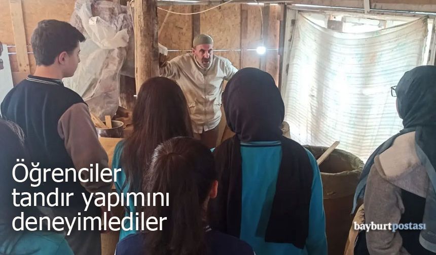 Bayburt'ta öğrencileri tandır yapımını deneyimlediler