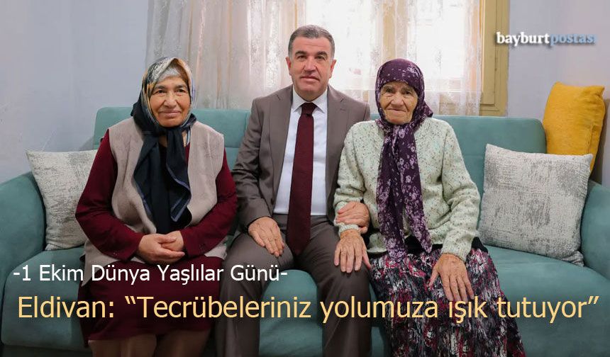 Vali Eldivan'dan Dünya Yaşlılar Günü ziyareti